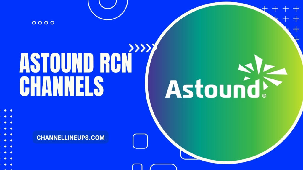 Astound RCN Channel Lineup 2024 Channel Lineups