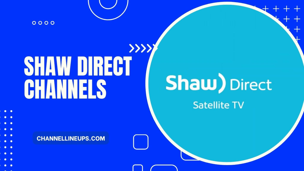 Shaw Direct Channels