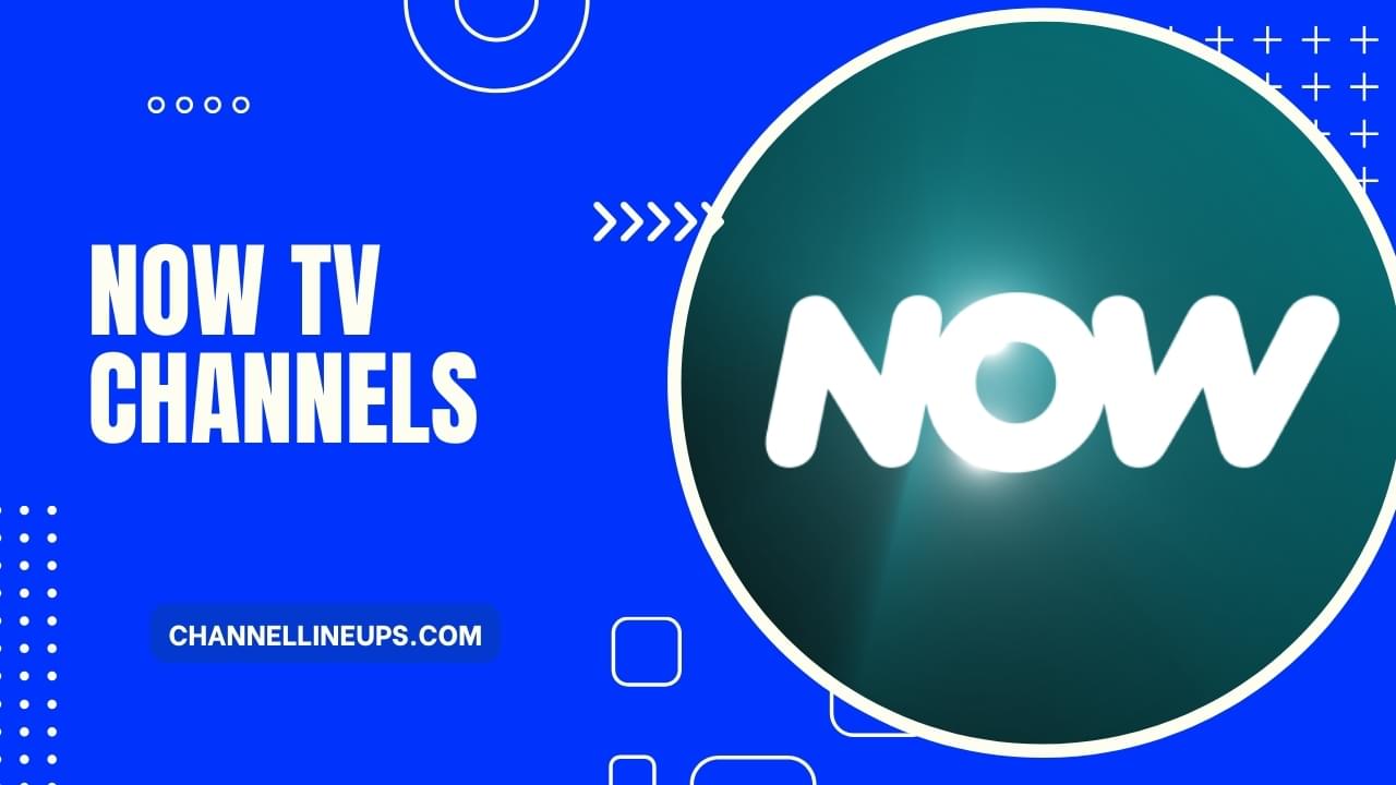 Now tv channel list 2025 channel lineups